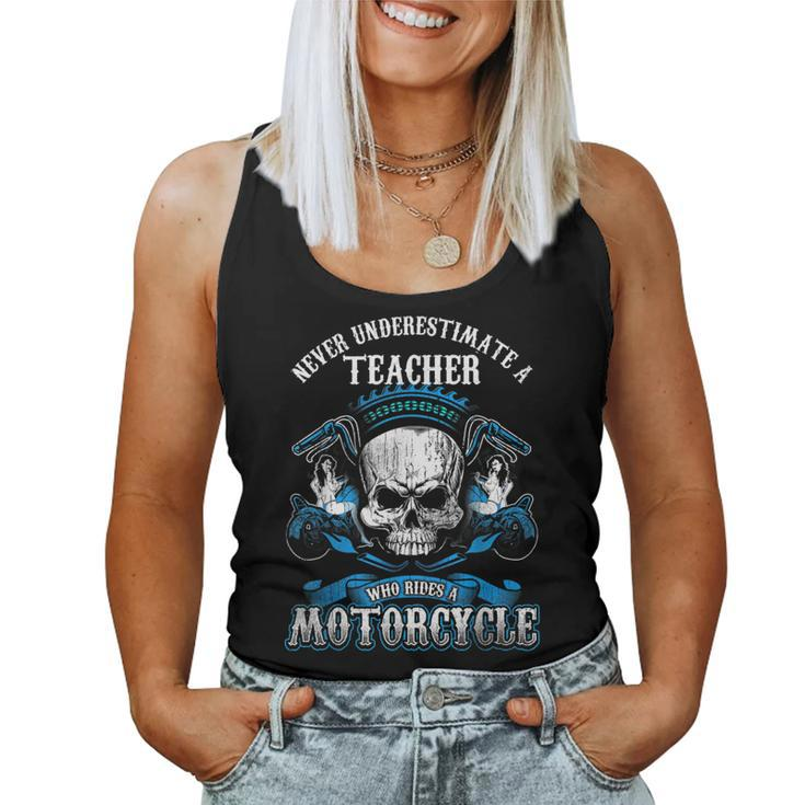 Teacher Biker Never Underestimate Motorcycle Skull Women Tank Top