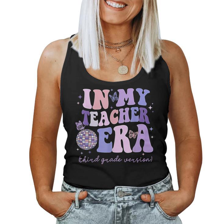 In My Teacher Era Third Grade Version 3Th Grade Teacher Era Women Tank Top