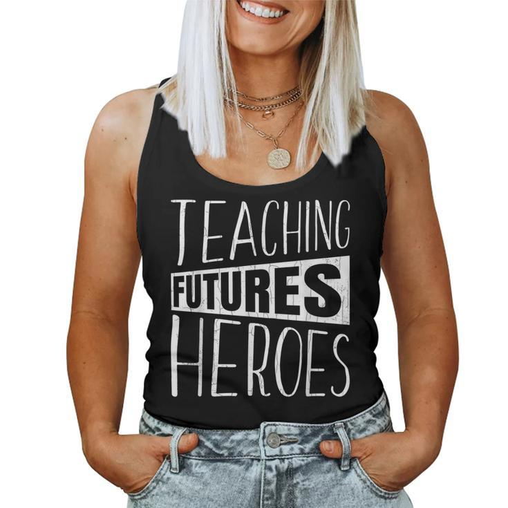 Teaching Futures Heroes Funny Teacher Teachers Day Graphic  Women Tank Top Basic Casual Daily Weekend Graphic