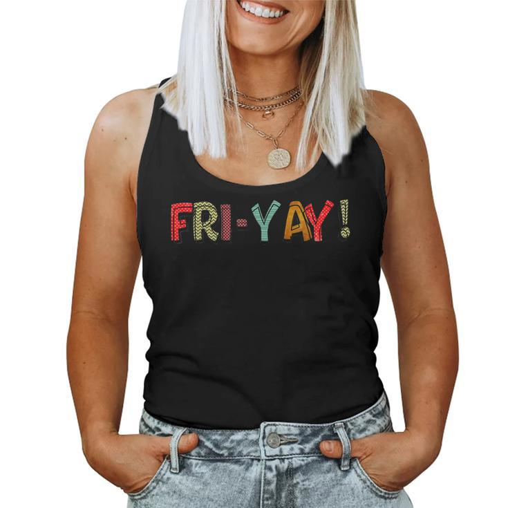 Tgif Happy Fri-Yay Friday Lovers Colorful Weekend Teacher Women Tank Top