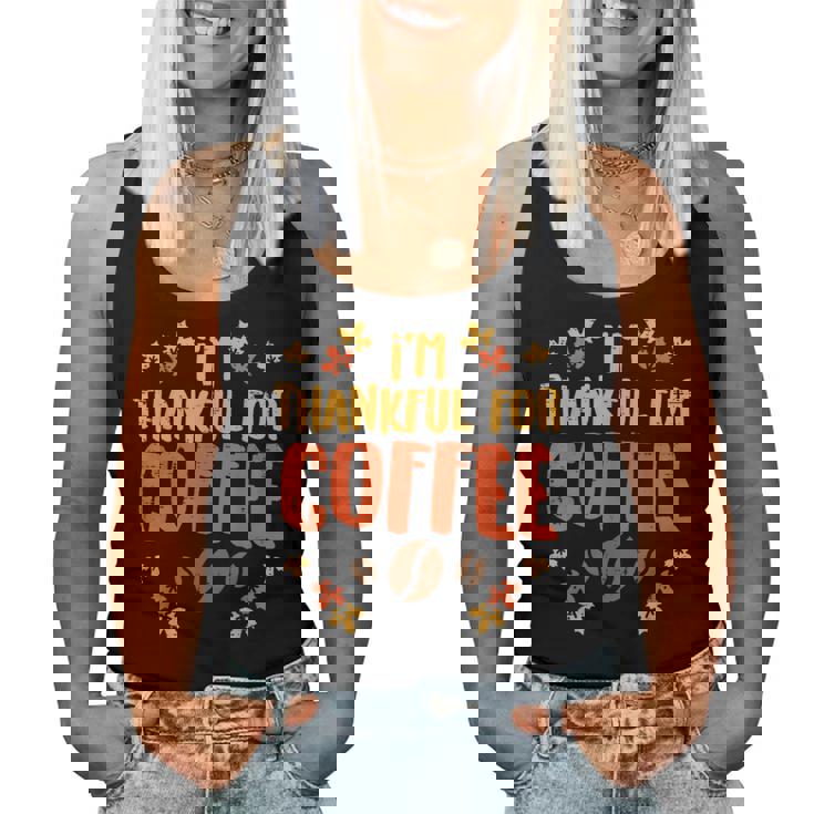 Thankful For Coffee Fall Autumn Leaves Thanksgiving  For Coffee Lovers  Women Tank Top