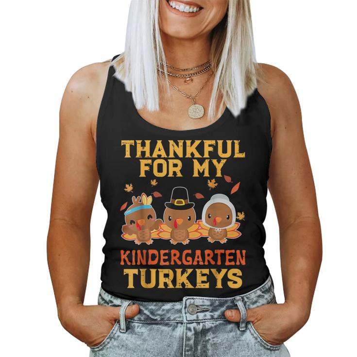 Thankful For My Kindergarten Turkeys Thanksgiving Teacher Women Tank Top