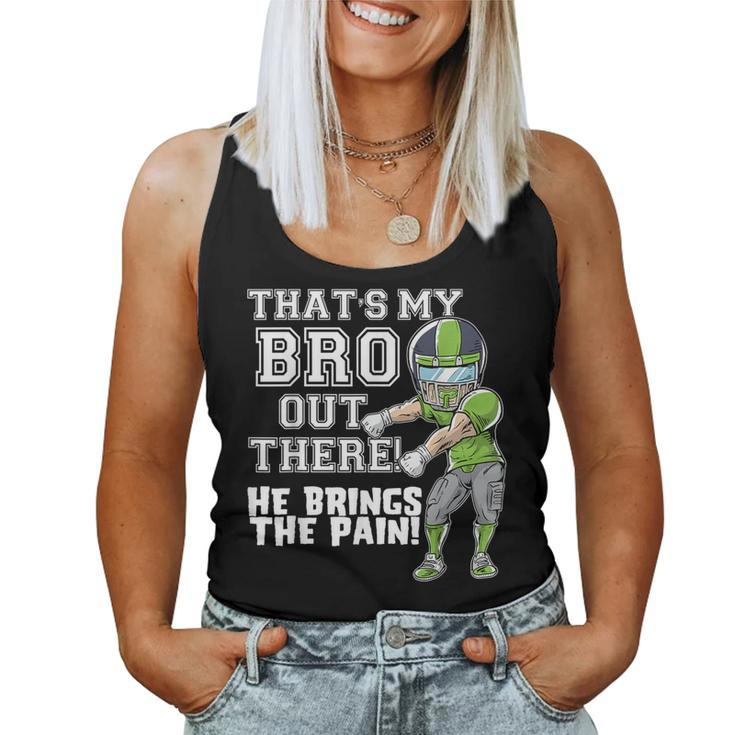 That's My Bro Out There Sea Green Football Brother Sister Women Tank Top