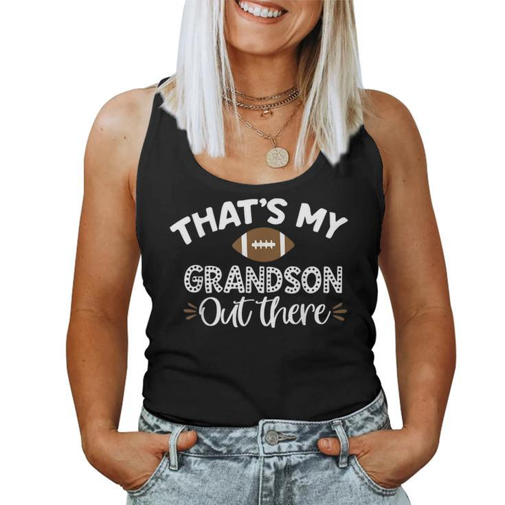 That's My Grandson Out There Football Grandma Women Tank Top