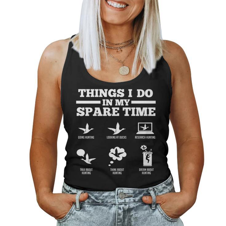 Things I Do In My Spare Time Going Hunting Hunting Duck Hunting Women Tank Top