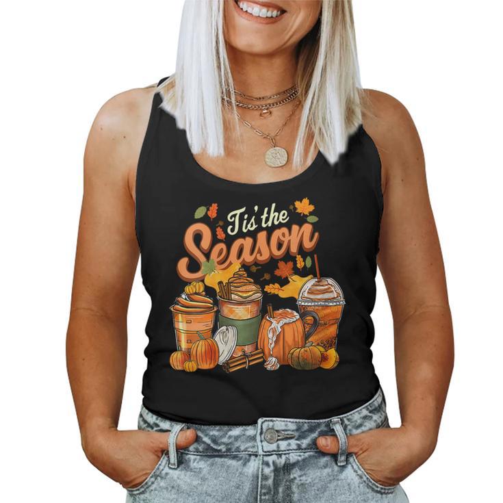 Tis The Season Pumpkin Spice Latte Halloween Fall Coffee Women Tank Top