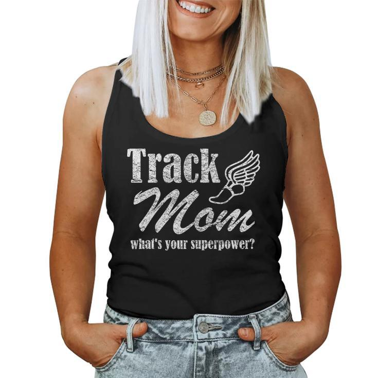 Track Mom What's Your Superpower Track & Field Women Tank Top