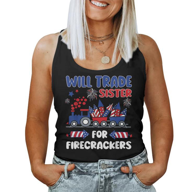Trade Sister For Firecrackers 4Th Of July Kids For Sister Women Tank Top