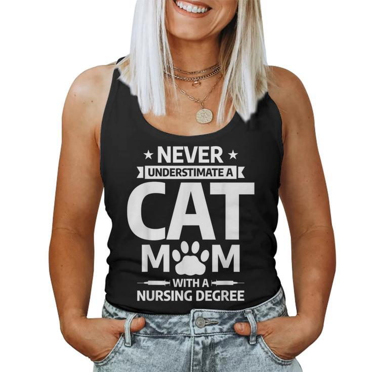 Never Underestimate A Cat Mom With A Nursing Degree Women Tank Top