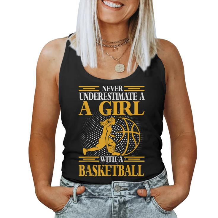Never Underestimate A Girl With Basketball Sport Women Tank Top