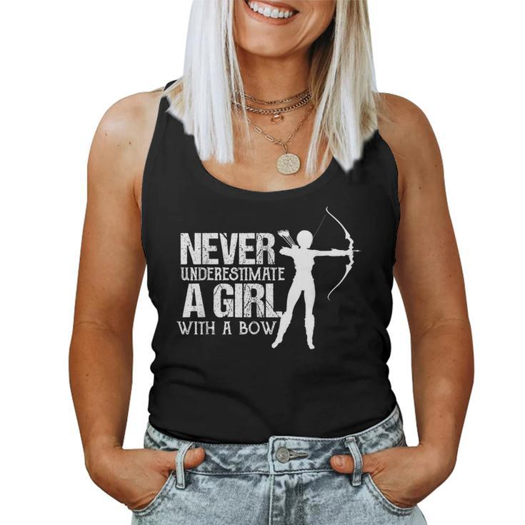 Never Underestimate A Girl With A Bow- Female Archery Women Tank Top