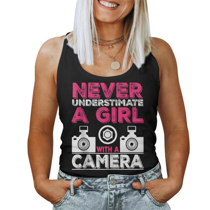 Never Underestimate A Girl With A Camera Girl Photographer Women Tank Top
