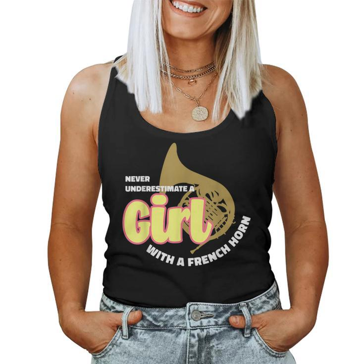 Never Underestimate A Girl With A French Horn Wome Women Tank Top