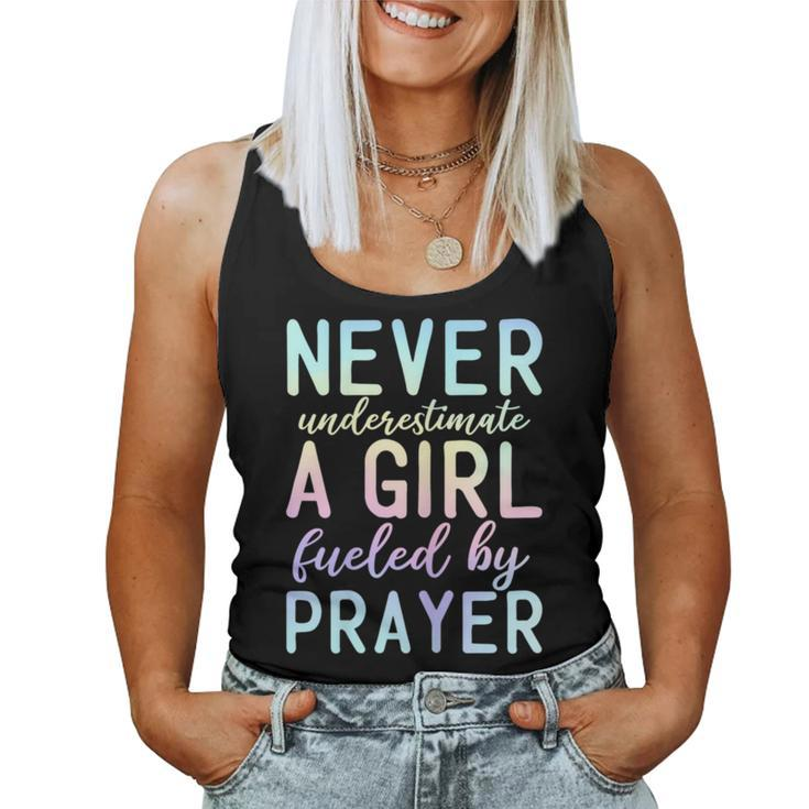 Never Underestimate A Girl Fueled By Prayer Christian Pray Women Tank Top