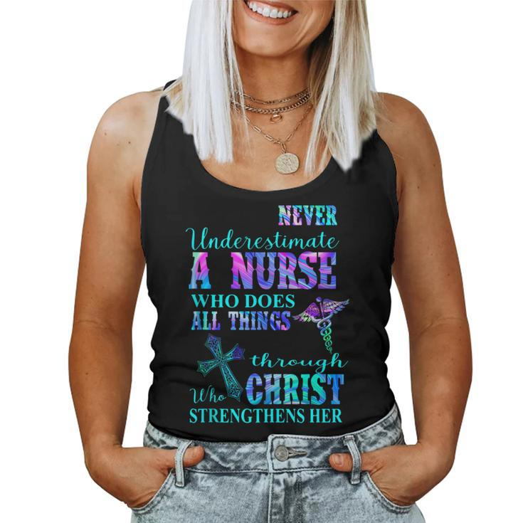 Never Underestimate Nurse Who Does All Things Through Christ Women Tank Top
