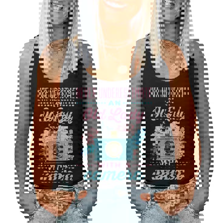 Never Underestimate An Old Lady With A Camera Photographer Women Tank Top