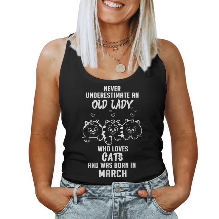 Never Underestimate An Old Lady Who Loves Cats Born In March Women Tank Top