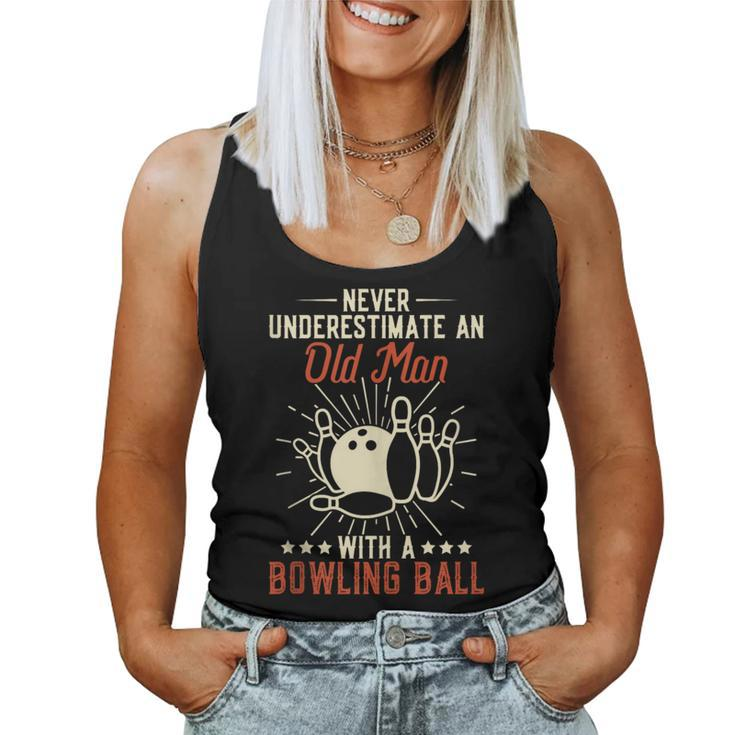 Never Underestimate An Old Man With A Bowling Ball Vintage Women Tank Top