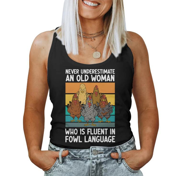 Never Underestimate An Old Man Who Is Fluent Fowl Language Women Tank Top