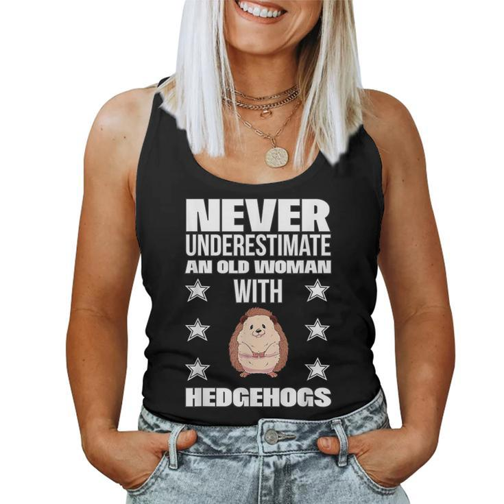 Never Underestimate An Old Woman With Hedgehogs Women Tank Top