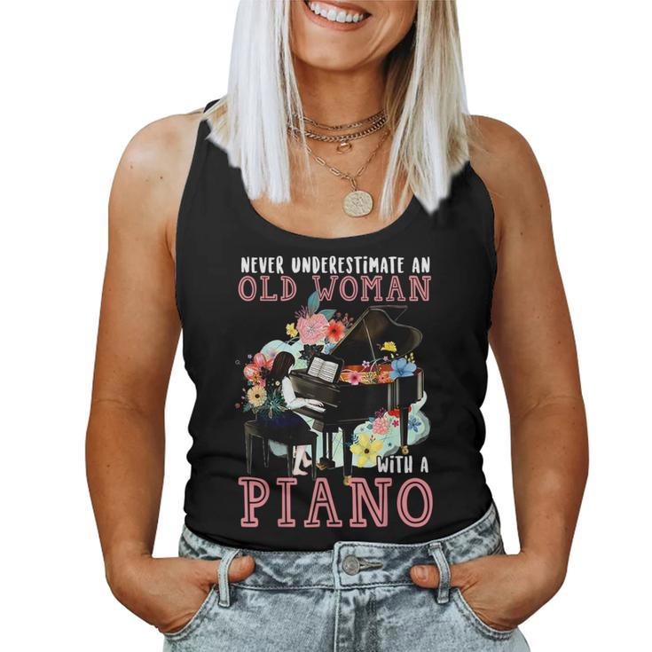 Never Underestimate An Old Woman With A Piano Women Tank Top