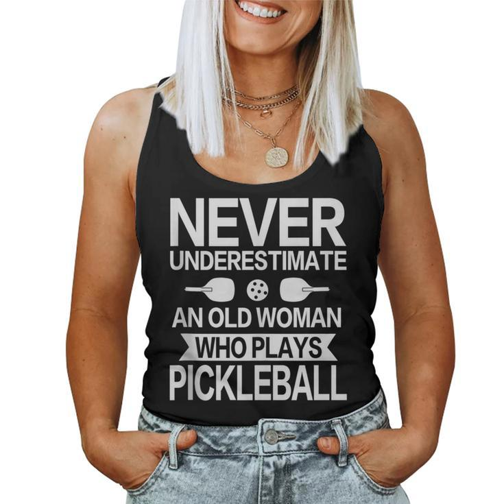 Never Underestimate An Old Woman Pickleball Player Women Tank Top