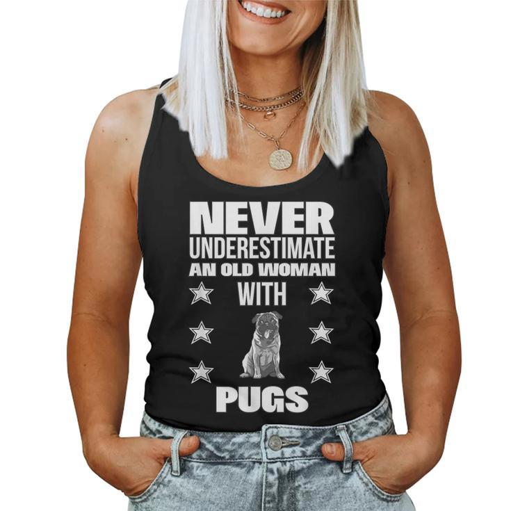 Never Underestimate An Old Woman With Pugs Women Tank Top