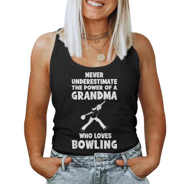 Never Underestimate The Power Of A Grandma With A Bowling Te Women Tank Top