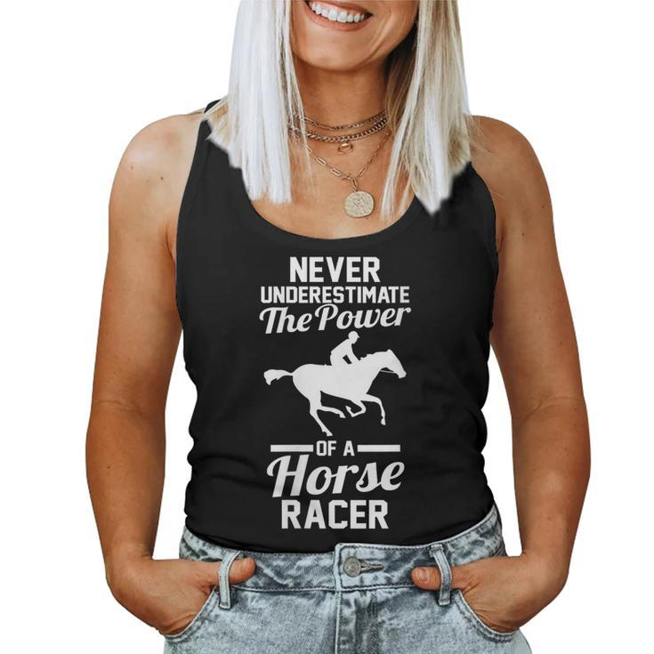 Never Underestimate The Power Of A Horse Racer Women Tank Top