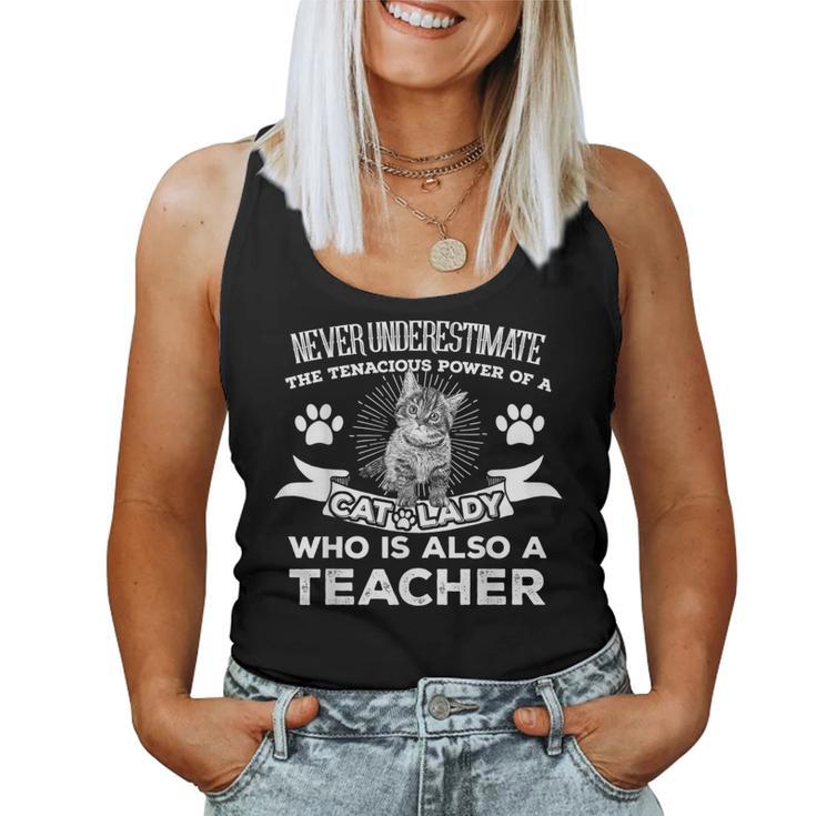 Never Underestimate Power Of A Teacher Cat Lover Women Tank Top