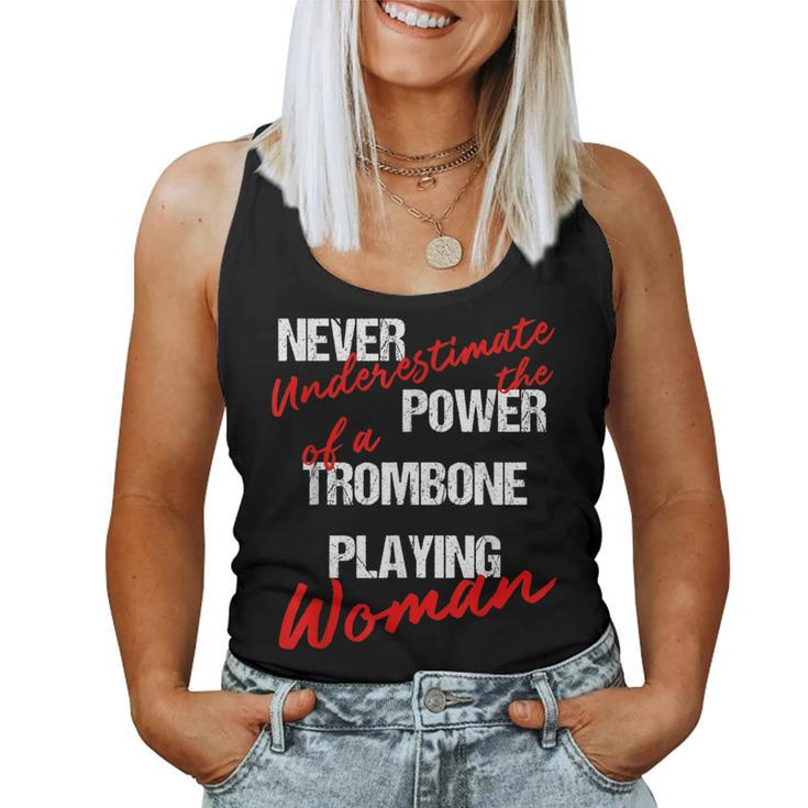 Never Underestimate The Power Of A Trombone Playing Woman Women Tank Top