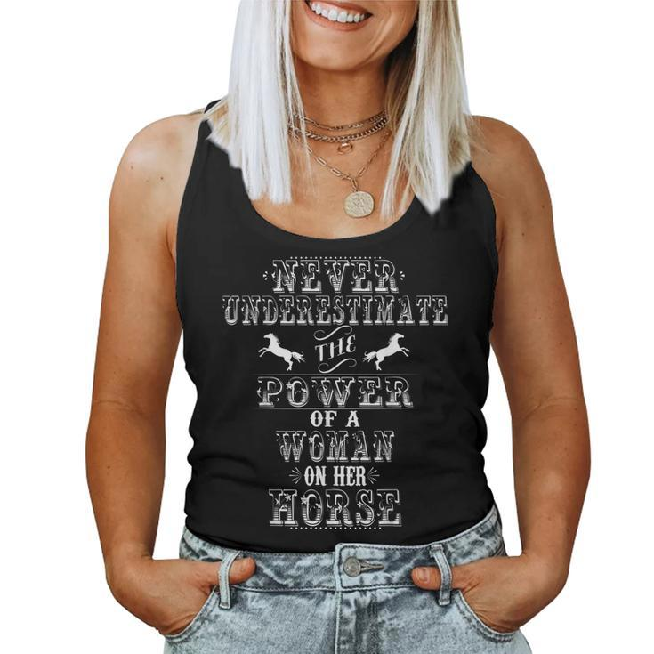 Never Underestimate The Power Of A Woman On Her Horse Women Tank Top