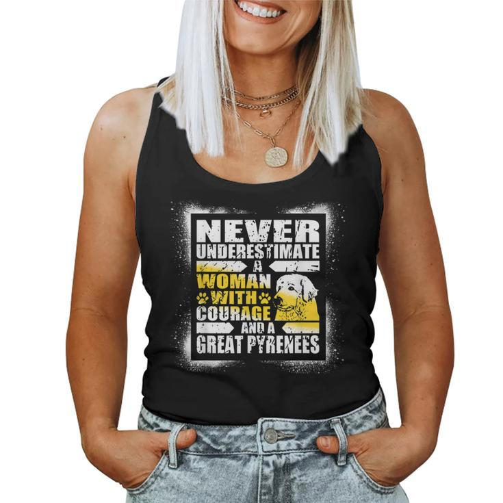 Never Underestimate Woman Courage And A Great Pyrenees Women Tank Top