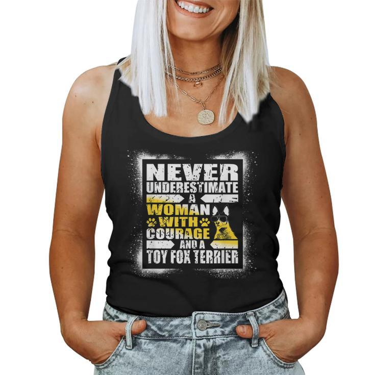 Never Underestimate Woman Courage And A Toy Fox Terrier Women Tank Top