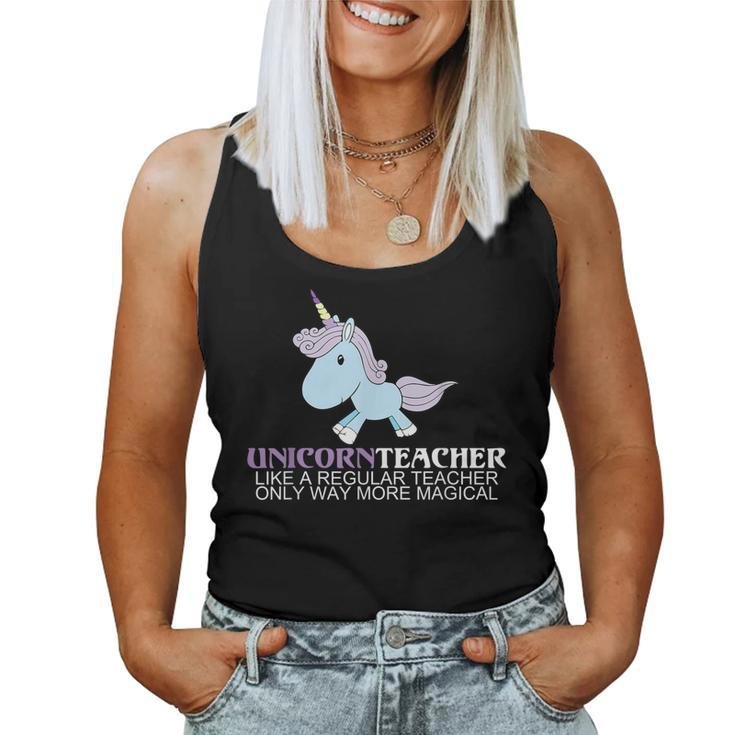 Unicorn Teacher Way More Magical Funny Teachers Gift Women Tank Top Basic Casual Daily Weekend Graphic