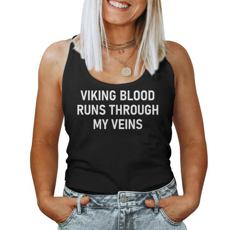 Viking Blood Runs Through My Veins Jokes Sarcastic Women Tank Top