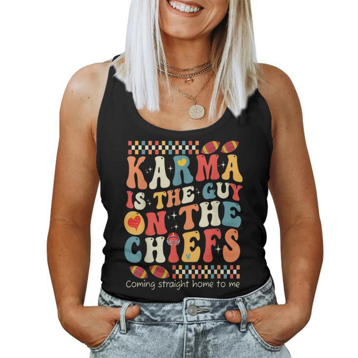 Vintage Groovy Karma Is The Guy On The Chief Women Tank Top