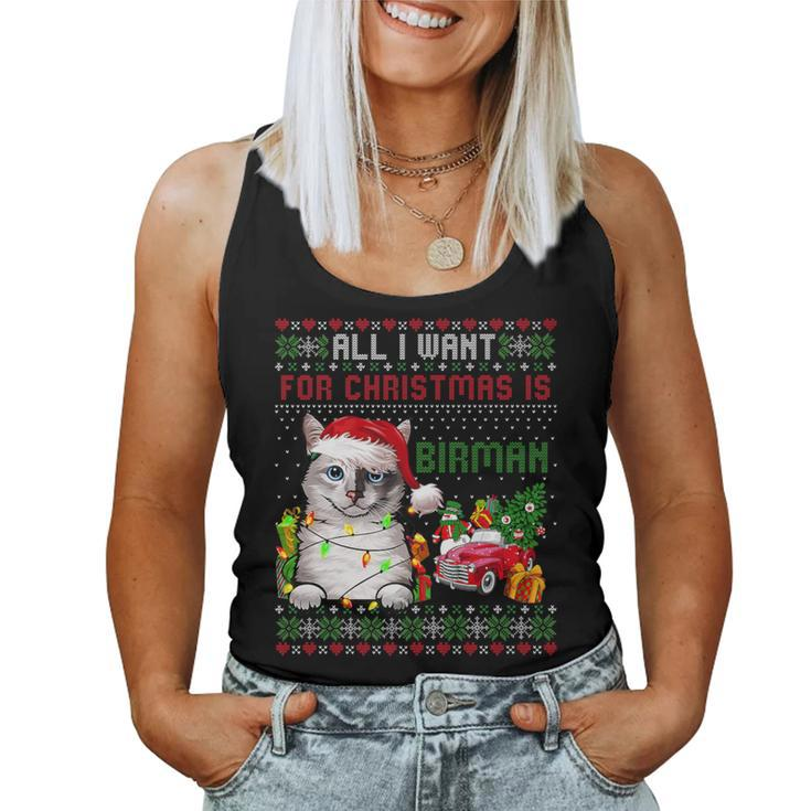 All I Want For Christmas Is Birman Ugly Christmas Sweater Women Tank Top