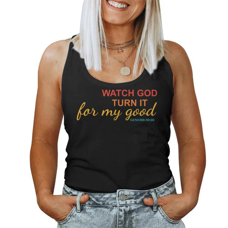 Watch God Turn It For My Good Genesis 5020 Vintage Women Tank Top