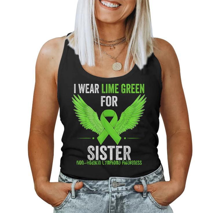 I Wear Lime Green For My Sister Non Hodgkins Lymphoma Ribbon Women Tank Top