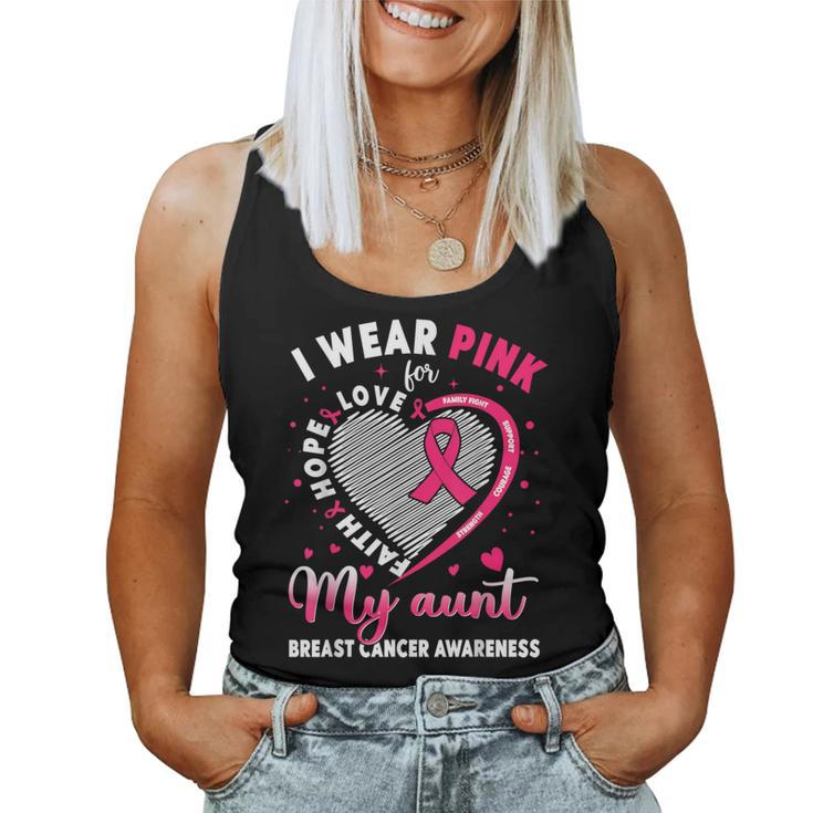 I Wear Pink For My Aunt Breast Cancer Awareness Support Women Tank Top