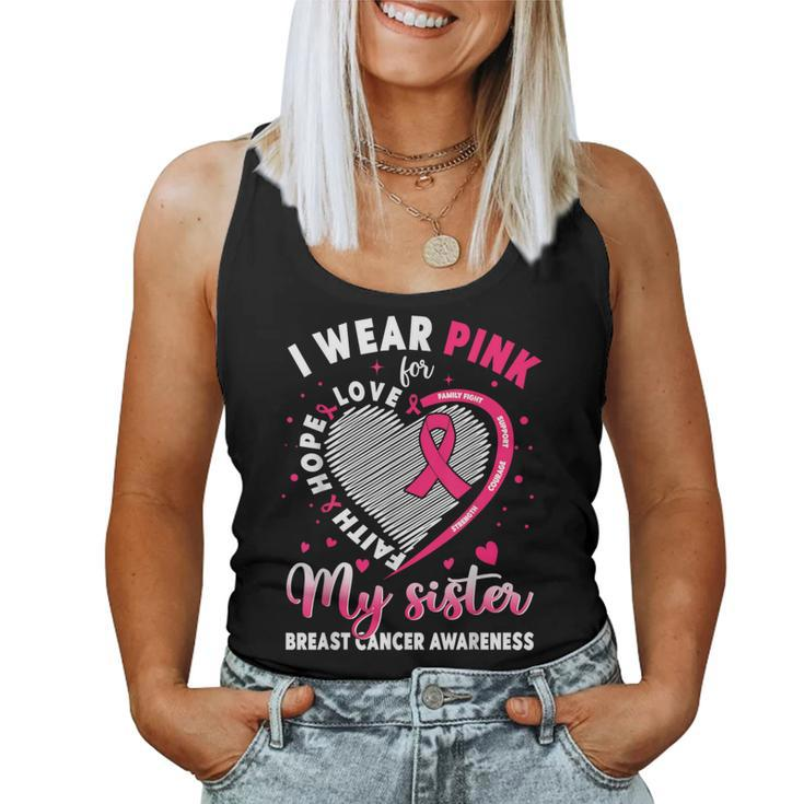I Wear Pink For My Sister Breast Cancer Awareness Support Women Tank Top