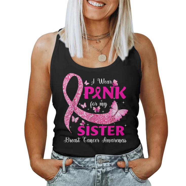 I Wear Pink For My Sister Breast Cancer Awareness Women Tank Top