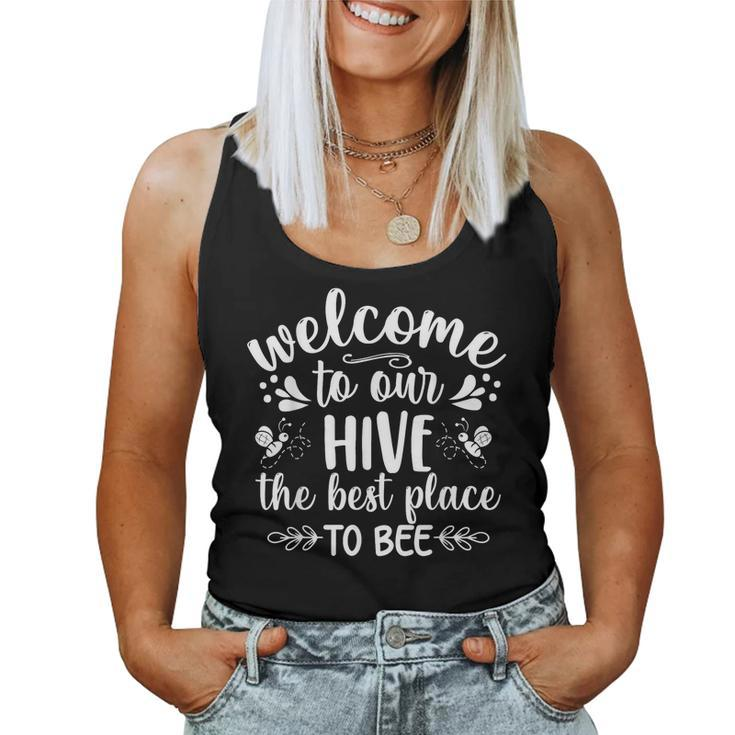 Welcome To Our Hive The Best Place To Bee  Women Tank Top Basic Casual Daily Weekend Graphic