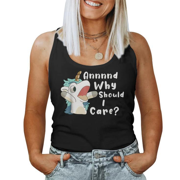 And Why Should I Care Sarcastic Unicorn Women Tank Top