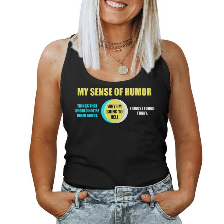 Why I'm Going To Hell Offensive Sarcastic Humor Women Tank Top
