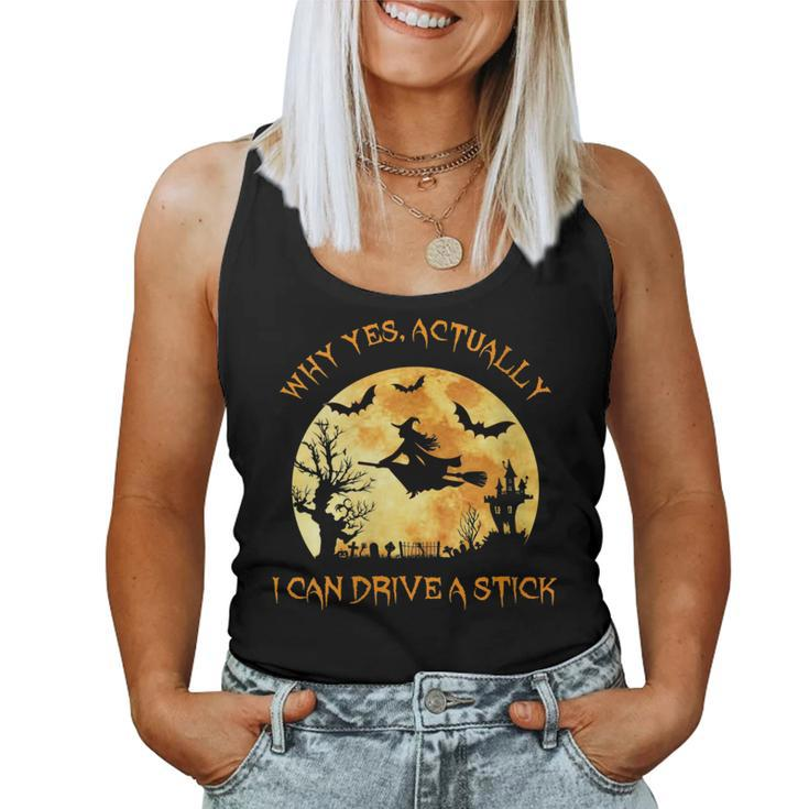 Why Yes Actually I Can Drive A Stick Vintage Witch Halloween Women Tank Top