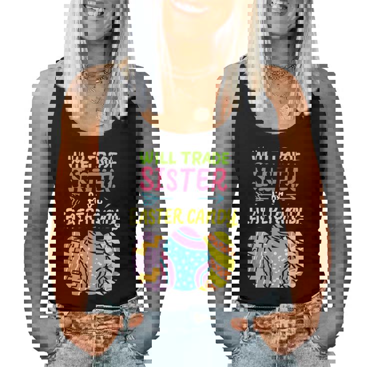 Will Trade Sister For Easter Candy Bunny Eggs Family Costume Women Tank Top