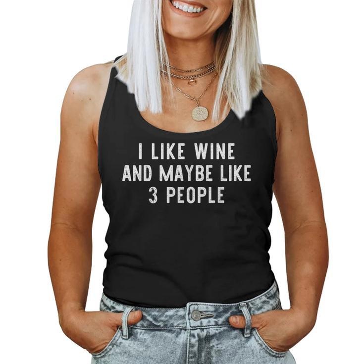 I Like Wine And Maybe Like 3 People Lover Women Tank Top