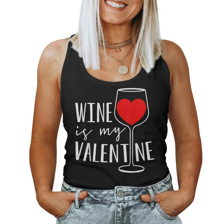 Wine Is My Valentine Wine Lover Heart Valentines Day Women Tank Top